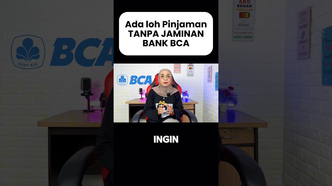Syarat pengajuan pinjaman tanpa jaminan dari bank BCA 