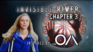 The OA Fan Series | Ch. 3 Invisible River - Vicissitude