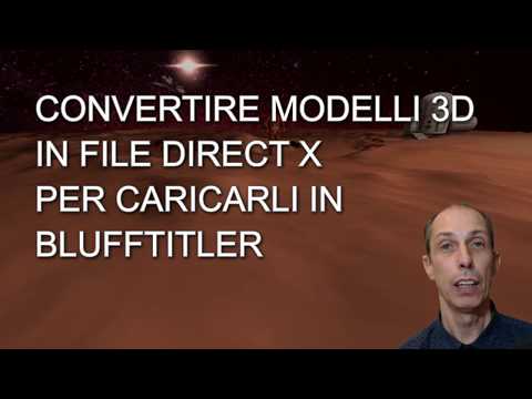 AccuTrans 3D per convertire in Direct X per BluffTitler
