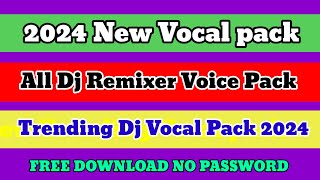 Trending Vocal Pack 2024 || Free Download Vocal Pack 50+ ||  Sk Tech Voice Free
