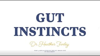 Gut Brain Series Part 4: Application of the Gut-Brain Axis in Treatment