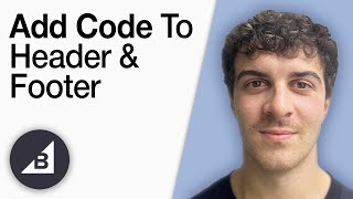How to Add Code to Header and Footer in Bigcommerce [2025 Full Guide]