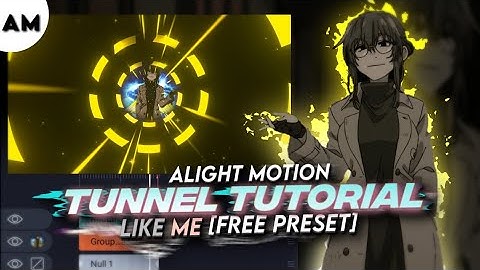 HOW TO MAKE  TUNNEL LIKE ME & @GOJO IN ALIGHT MOTION & NODE VIDEO TUTORIAL FREE PRESET