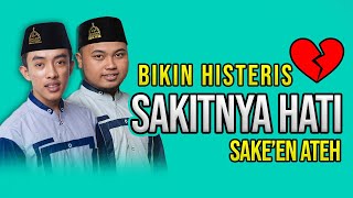 SAKITNYA HATI ( Sake'en Ateh ) AHKAM Feat Hendra SYUBBANUL MUSLIMIN
