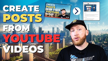 Create Blog Posts from Your Existing YouTube Videos