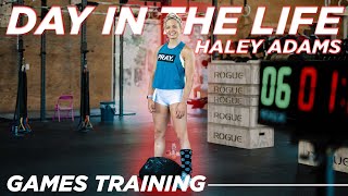 HALEY ADAMS DAY IN THE LIFE // CROSSFIT GAMES TRAINING