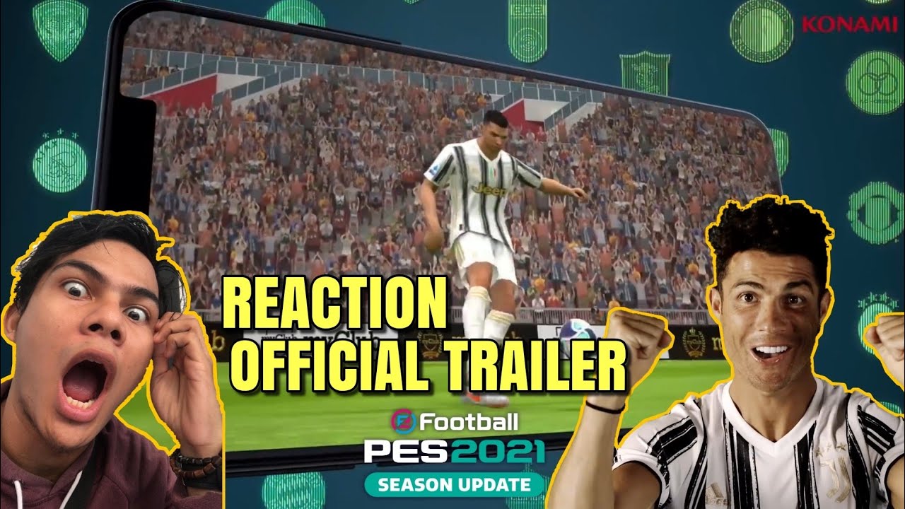 REACTION OFFICIAL TRAILER PES 2021 MOBILE ! - YouTube