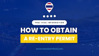 how to obtain a re-entry permit in thailand