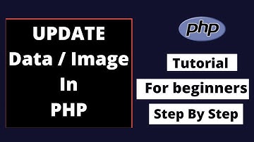 How To Update Data & Image In Php | Php Tutorial For Beginners Step By Step From Scratch