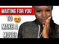 5 SIGNS SHE IS WAITING FOR YOU TO MAKE A MOVE