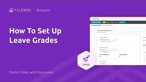 02 How to Set Up Leave Grades - Malaysia Demo Video with Voiceover | Talenox