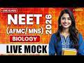 NEET 2026 Biology Live Mock Test🔥 | Real Exam Level Questions | AFMC/MNS 2026