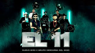 Nuevo Giro y Grupo Descarga del 3030 - El 11