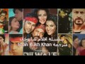 سلسلة افلام شاروخان--Shah Rukh Khan--movies-مترجمة