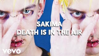 Sakima - Death Is In The Air (Audio)