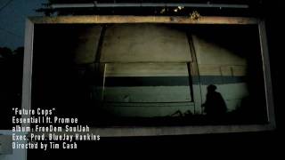 Essential I Ft Promoe Future Cops Official Music Video