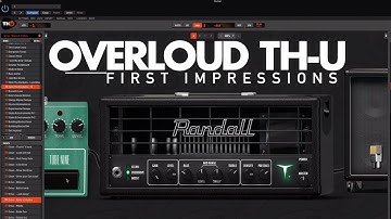 Overloud TH-U - First Impressions