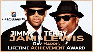 Famous Jimmy Jam & Terry Lewis - 2025 Living Legends Foundation Ray Harris Lifetime Achievement Award Profile
