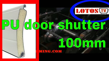 roll forming : PU Foam Door Shutter Forming Machine 100 mm