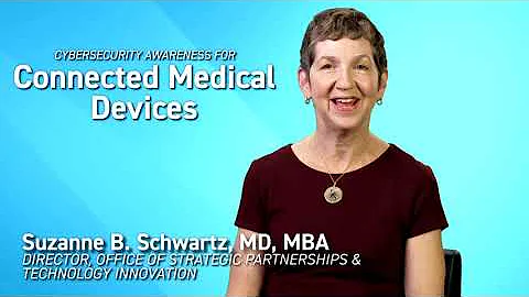Cybersecurity Awareness for Connected Medical Devices