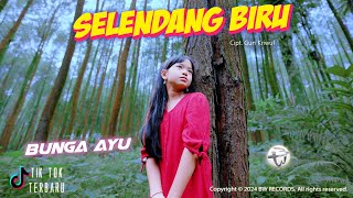 Bunga Ayu - Selendang Biru ( M/V)