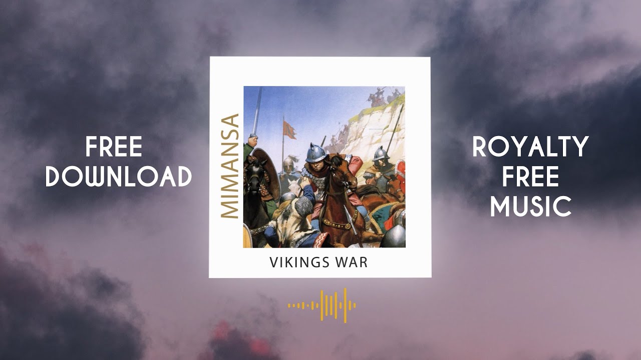 MimAnsa - Vikings War [ Royalty Free Music ] Free Download