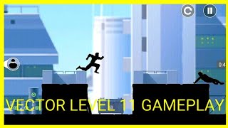 Vector level 11 gameplay with new friend