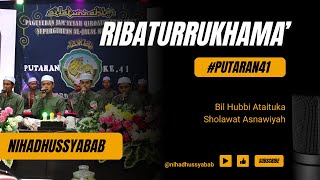 NIHADHUSSYABAB || Bil Hubbi Ataituka - Sholawat Asnawiyah [RIBATUR RUKHAMA]
