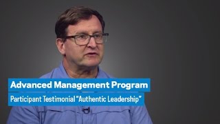 Advanced Management Program: Participant Testimonial “Authentic Leadership”