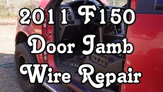 2011 F150 DOOR JAMB WIRING REPAIR