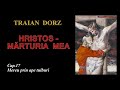 Traian Dorz, Hristos marturia mea - capitolul 17