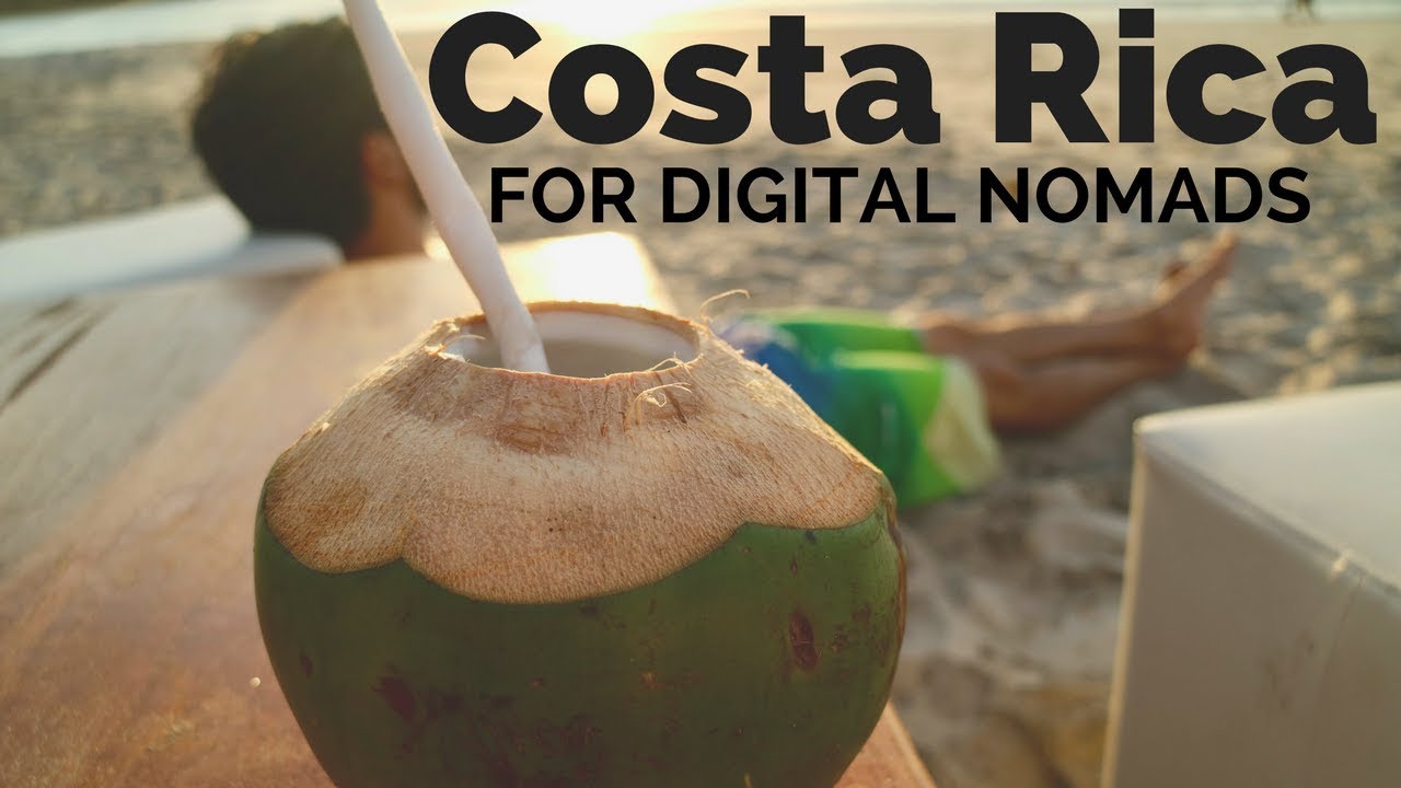 Costa Rica for Digital Nomads YouTube