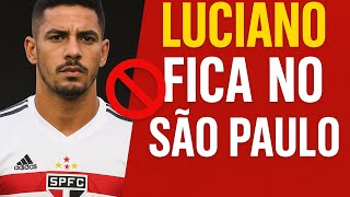 Futuro de Luciano no São Paulo é confirmado por Júlio Casares