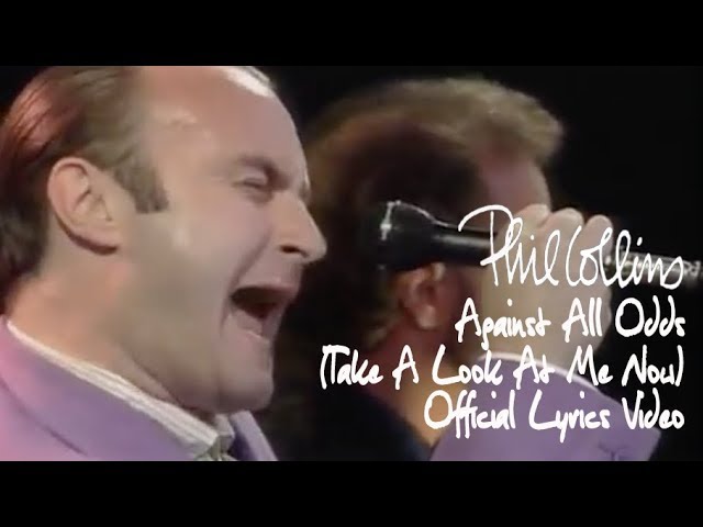 Phil Collins - Against All Odds (Take A Look At Me Now) (Tradução