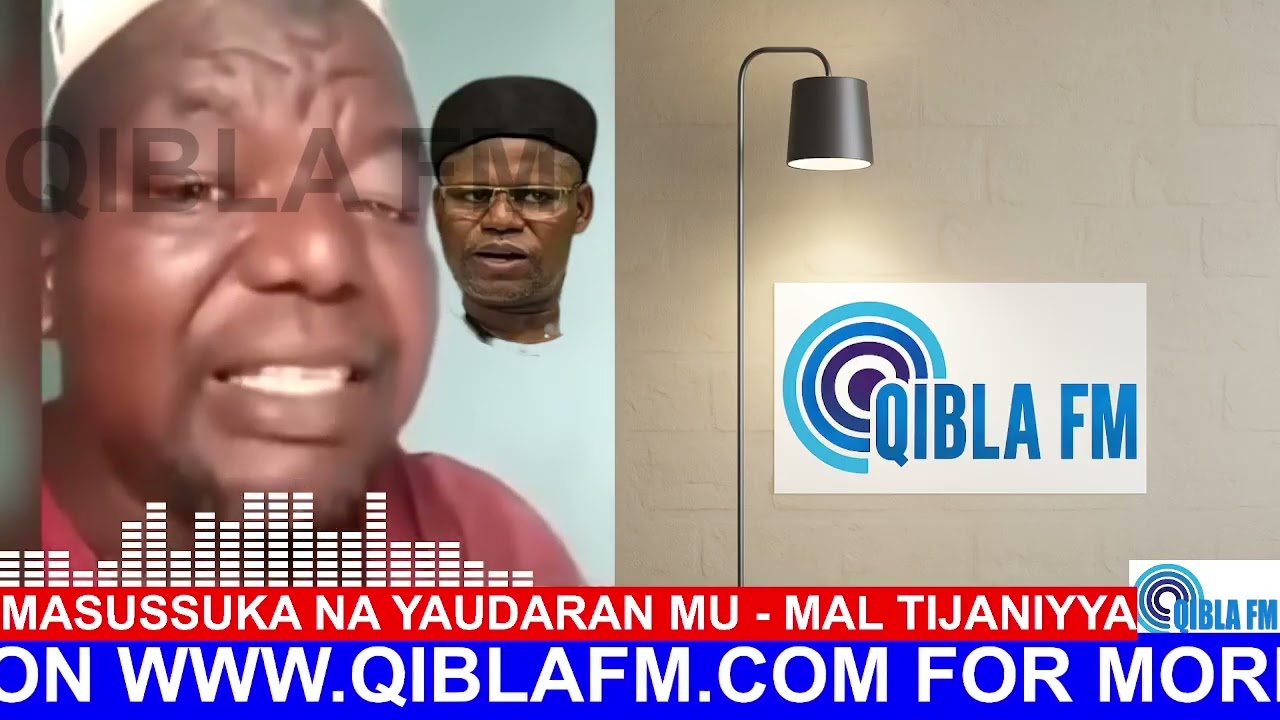 Masussuka na Yaudaran Mu - inji Malamin Tijaniyya
