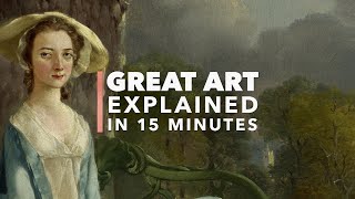 Thomas Gainsborough: Great Art Explained by Great Art Explained 130,705 views 8 months ago 17 minutes