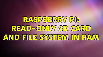 Raspberry Pi: Read-only SD card and file system in RAM