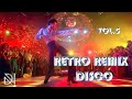 RETRO REMIX DISCO VOL 7 Deep House Nu Disco 70s 