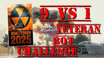 Black Ops 2 | 9 vs 1 VETERAN BOT CHALLENGE | on Nuketown 2025