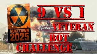 Black Ops 2 | 9 vs 1 VETERAN BOT CHALLENGE | on Nuketown 2025