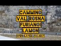 Cammino Val Rosna, Furianoi, Lamon