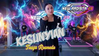 NEW ARDISTA 28 || KESUNYIAN || TASYA ROSMALA