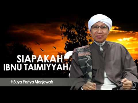 Buya Yahya | Siapakah Ibnu Taimiyyah Itu?