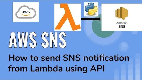 AWS SNS | How to send SNS notification from Lambda using Python | AWS Lambda