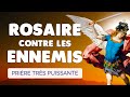  rosaire contre les ennemis  prire trs puissante libration dlivrance