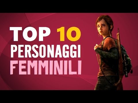 Top 10 Personaggi FEMMINILI nei Videogiochi