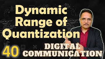 Dynamic Range of Quantization Explained | Basics, Derivation, and Case Study