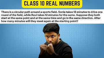 There is a circular path around a sports field. Sonia takes 18 minutes to drive one round of the