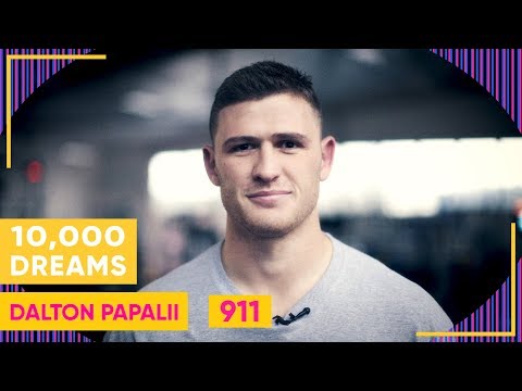10,000 Dreams | 911 | Dalton Papalii