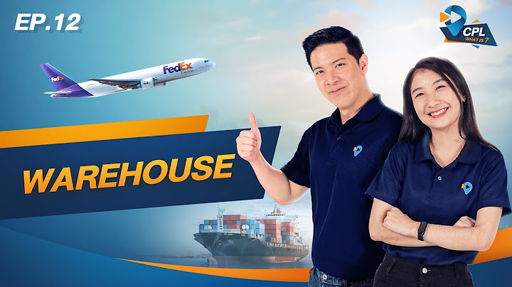 Warehouse ค ออะไร ม ความสำค ญอย างไรต อเศรษฐก จและการเต บโตของประเทศ